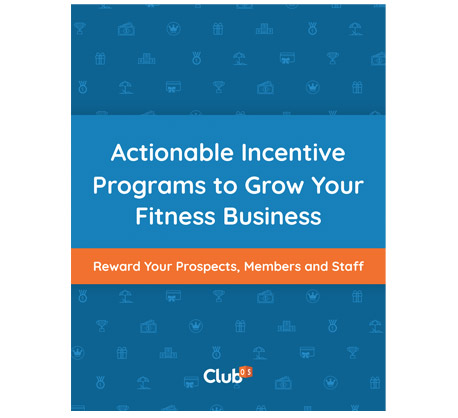 Actionable Incentive Programs to Grow Your Fitness Business
