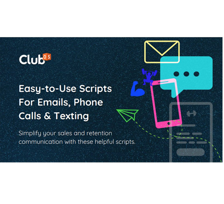 
Easy-to-Use Scripts for Emails, Phone Calls & Texting